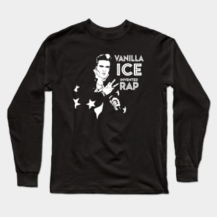 Vanilla Ice invented rap retro Long Sleeve T-Shirt